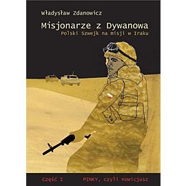 Misjonarze z Dywanowa #1 - Pinky, czyli nowicjusz