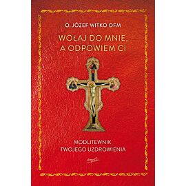 Wołaj do mnie, a odpowiem ci