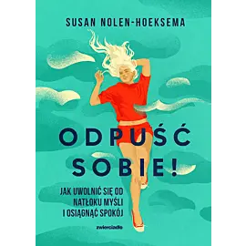 Odpuść sobie!