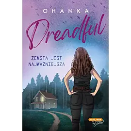 Dreadful. Zemsta jest najważniejsza