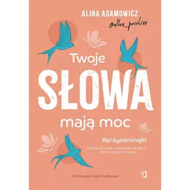Twoje słowa mają moc