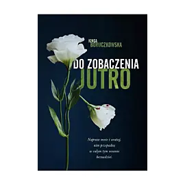 Do zobaczenia jutro