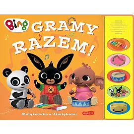 Gramy razem! Bing. Książeczka z dźwiękami