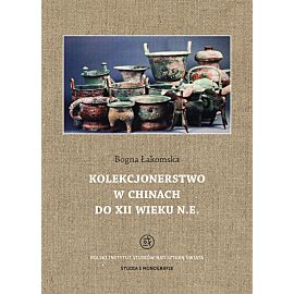 Kolekcjonerstwo w Chinach do XII wieku n.e