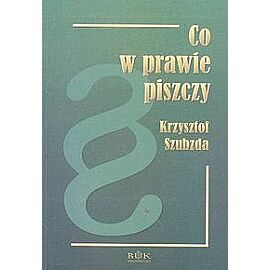 Co w prawie piszczy?