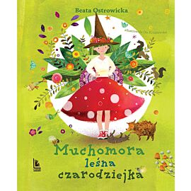 Muchomora, leśna czarodziejka
