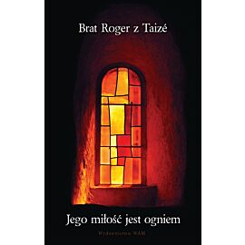 Jego miłość jest ogniem