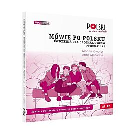 Mówię po polsku Ai A2 Ćwiczenia dla obcokrajowców Poziom A1 i A2.