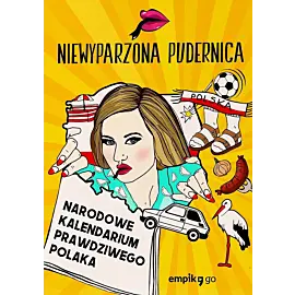 Narodowe kalendarium prawdziwego polaka