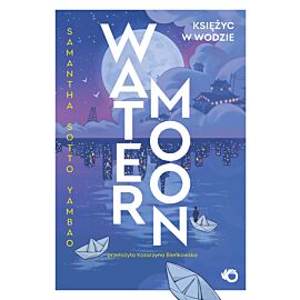 Water Moon. Księżyc w wodzie