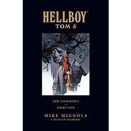 Hellboy - Wydanie zbiorcze - 05 - Zew ciemności / Dziki Gon (wyd. 2023)