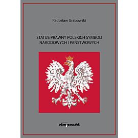 Status prawny polskich symboli narodowych i państwowych