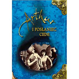 Artur i Posłaniec Cieni