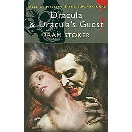 Dracula & Dracula's Guest and Other Stories