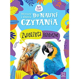 Wyrazy i zdania do nauki czytania. Zwierzęta egzotyczne