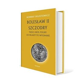 Bolesław II Szczodry. Trzeci król Polski