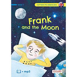 Frank and The Moon/Frank i Księżyc. Czytam po angielsku