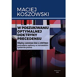 W poszukiwaniu optymalnej doktryny precedensu