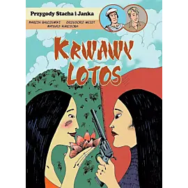 Przygody Stacha i Janka: Krwawy lotos