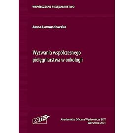 Wyzwania współczesnego pielęgniarstwa w onkologii