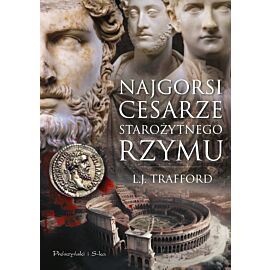 Najgorsi cesarze starożytnego Rzymu (e-book)