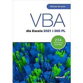VBA dla Excela 2021 i 365 PL. 234 praktyczne przykłady