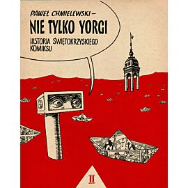 Nie tylko Yorgi - 2 - Historia Świętokrzyskiego komiksu