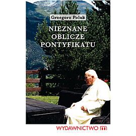 Nieznane oblicze pontyfikatu