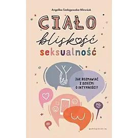 Ciało, bliskość, seksualność