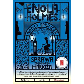 Sprawa zaginionego markiza. Enola Holmes wyd. 4