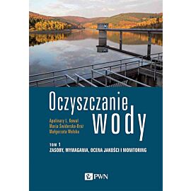 Oczyszczanie wody. Tom 1.