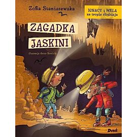 Ignacy i Mela na tropie złodzieja. Zagadka jaskini.