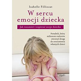 W sercu emocji dziecka wyd. 2