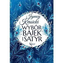 Wybór bajek i satyr. Kolorowa klasyka