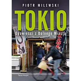 Tokio. Opowieści z Dolnego Miasta