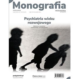 Monografia Psychiatrii po Dyplomie Psychiatria wieku rozwojowego