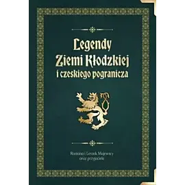 Legendy Ziemi Kłodzkiej i czeskiego pogranicza