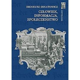 Człowiek, informacja, społeczeństwo