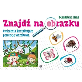 Znajdź na obrazku ćwiczenia kształtujące percepcję wzrokową