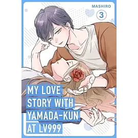 My Love Story with Yamada-kun at Lv999. Volume 3
