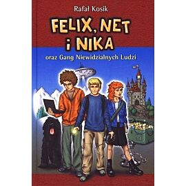 Felix, Net i Nika oraz Gang Niewidzialnych Ludzi. Tom 1