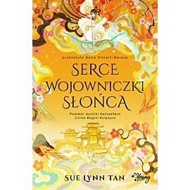 Serce Wojownika Słońca. Niebiańskie królestwo. Tom 2