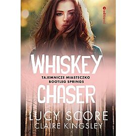 Whiskey Chaser. Tajemnicze miasteczko Bootleg Springs