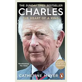 Charles The Heart of a King