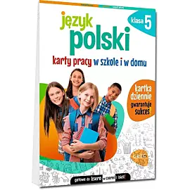 Język polski. Karty pracy w szkole i w domu klasa 5