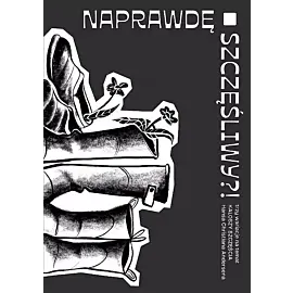 Naprawdę szczęśliwy?!