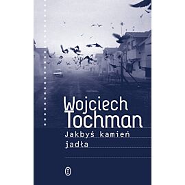 Jakbyś kamień jadła