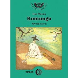 Komungo. Wybór nowel koreańskich