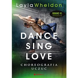 Dance, sing, love. Choreografia uczuć (audiobook MP3)