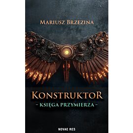 Konstruktor. Księga przymierza